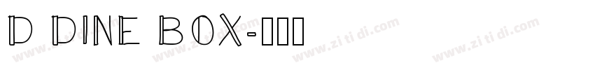 D DINE BOX字体转换